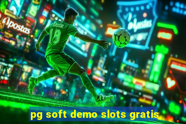 pg soft demo slots gratis